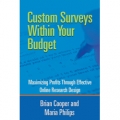 Custom Surveys Within Your Budget Custom Surveys Within Your Budget