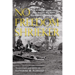 No Freedom Shrieker by Katherine M. Aldridge