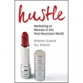 Hustle, by Bonnie Ulman and Sal Kibler