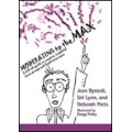 Moderating to the Max (paperback edition) by Jean Bystedt, Siri Lynn, and Deborah Potts   