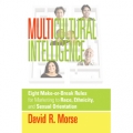 Multicultural Intelligence by David Morse