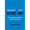 Opportunity Screams by Tom Asacker
