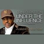 Under the Influence by Erin O. Patton