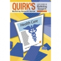 Quirk's Case Studies In Marketing Research: Health Care