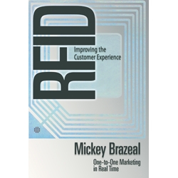 RFID Improving the Customer Experience by Mickey Brazeal