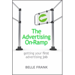 The Advertising On-Ramp by Belle Frank