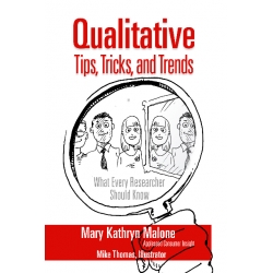 Qualitative Tips, Tricks, and Trends by Mary Kathryn Malone